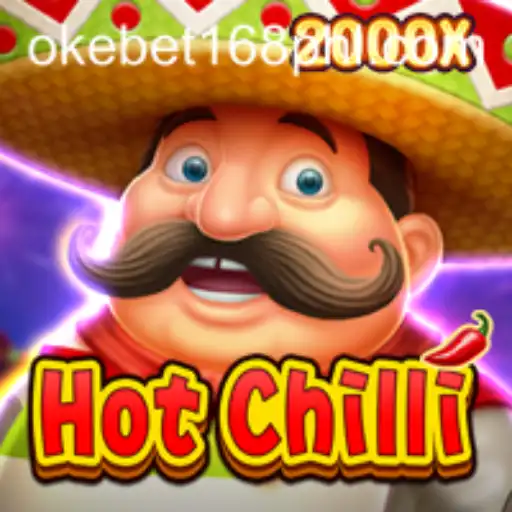 Unveiling the Thrills of HotChilli: Exploring the Popular Game with Okebet168