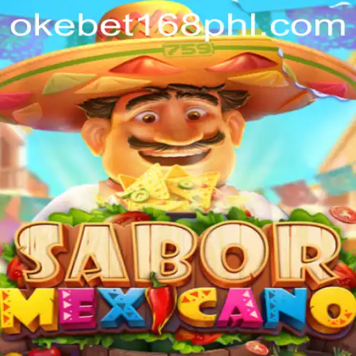 Discover the Exciting World of SaborMexicano and Its Connection to Okebet168